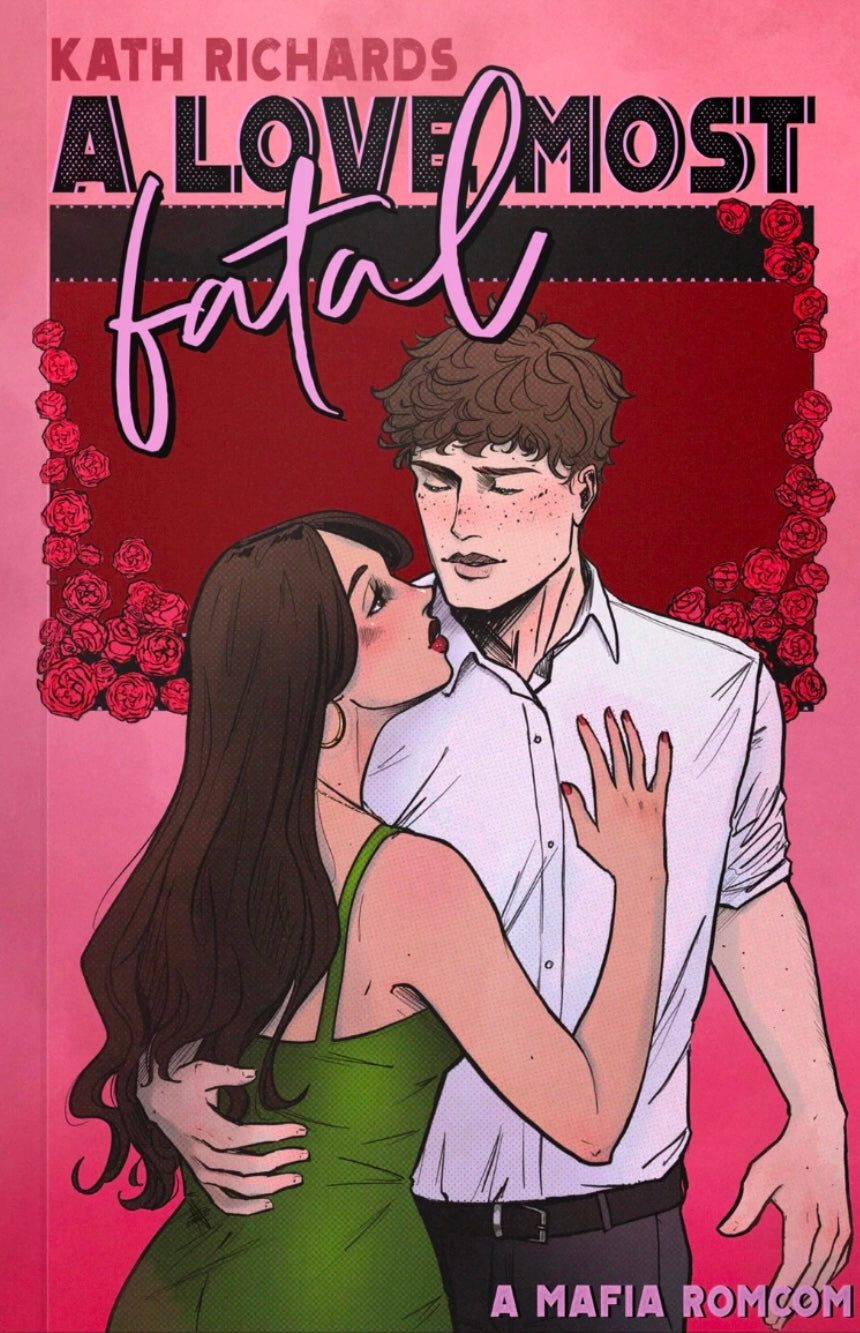 A Love Most Fatal by Kath Richards (Special Edition) *Signed