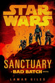 Star Wars: Sanctuary (A Bad Batch Novel) by Lamar Giles