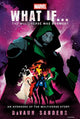 Marvel: What If...The Multiverse Was Doomed? by DaVaun Sanders