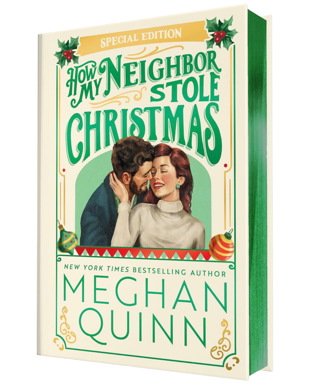 How My Neighbor Stole Christmas by Meghan Quinn (Collector’s Edition)