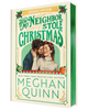 How My Neighbor Stole Christmas by Meghan Quinn (Collector’s Edition)